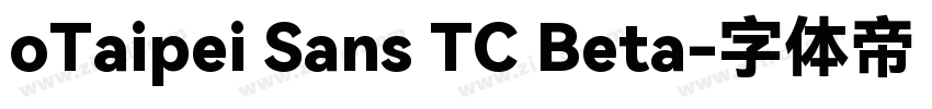 oTaipei Sans TC Beta字体转换